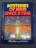 Mysteries Of Mind, Space & Time - Unexplained - Volume 2 B000IYECU2 Book Cover