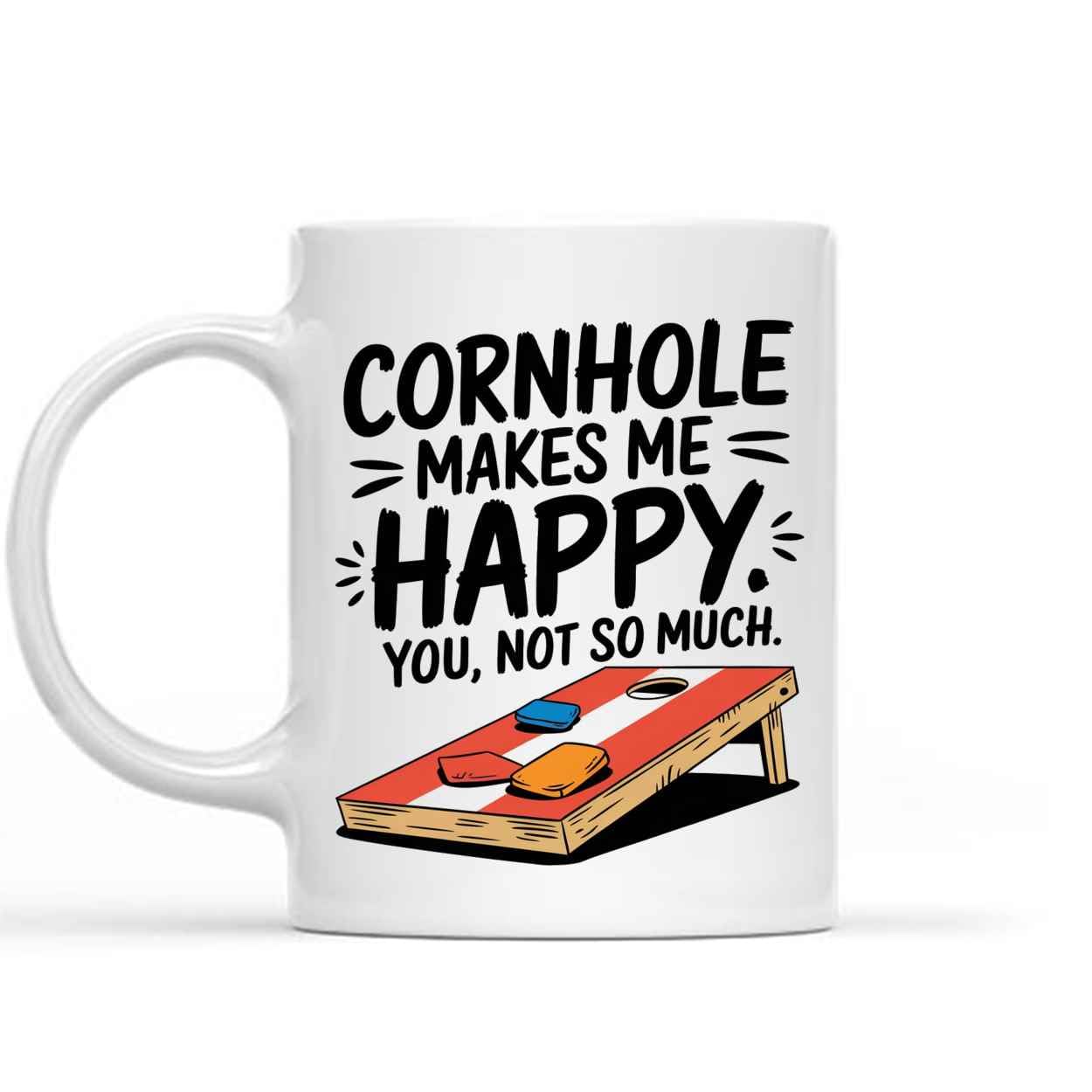 Bellion Favyre Gift Design Idea Cornhole Makes Me Happy, You Not So Much, Cornhole Gift, Cornhole, Corn Hole, Cornhole, Cornhole Player Gift, Gifts for Corn Hole Game 11 Oz White Ceramic Coffee Mug
