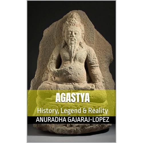 Agastya [Written by Anuradha Gajaraj-Lopez]