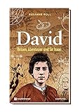  David: Reisen, Abenteuer und Sir Isaac