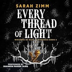 Every Thread of Light Audiolibro Por Sarah Zimm arte de portada