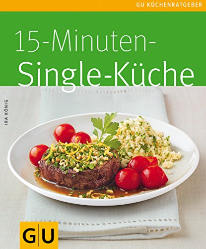 15-Minuten-Singleküche 15-Minuten-Singleküche