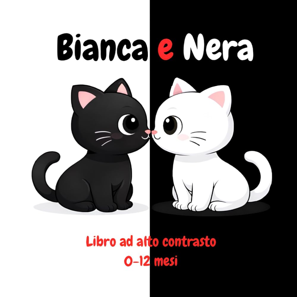 Bianca e Nera: Libro ad Alto Contrasto per Neonati 0-12 mesi | Stimolazione Visiva nei Primi Mesi di Vita