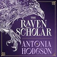 The Raven Scholar: Eternal Path Trilogy, Book 1