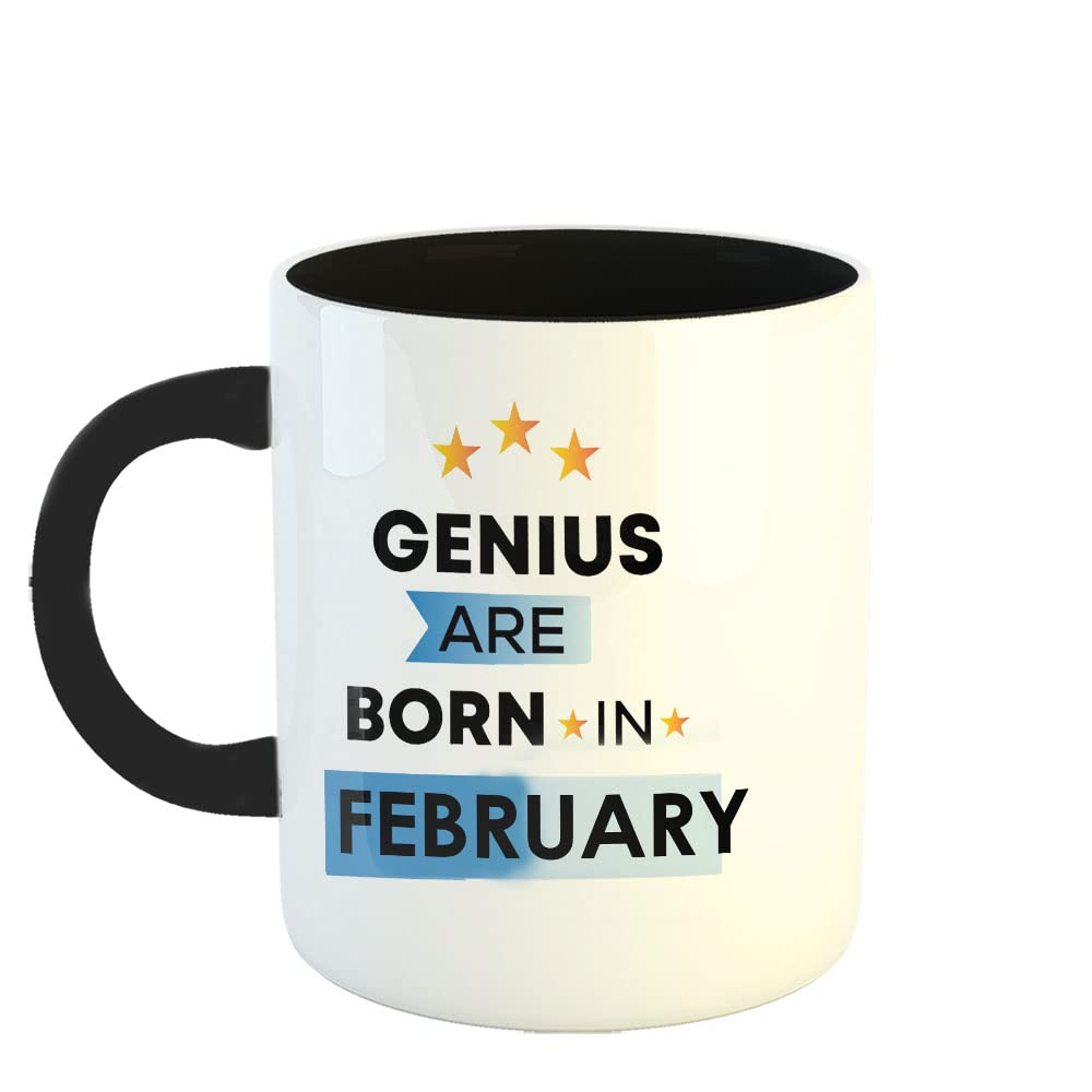 Happu - Printed Ceramic Coffee Mug, February Birthday Wishes, Genius are Born in February, Gifts for Father, Gift for Boyfriend, Gift for Husband/Son-in Law, Professional, 325 ML(11Oz), 2639-BK
