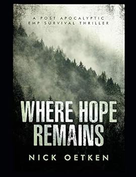 Paperback Where Hope Remains: A Post-Apocalyptic EMP Survival Thriller Book