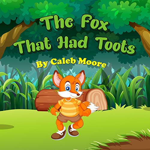 The Fox That Had Toots by Caleb Moore episode artwork