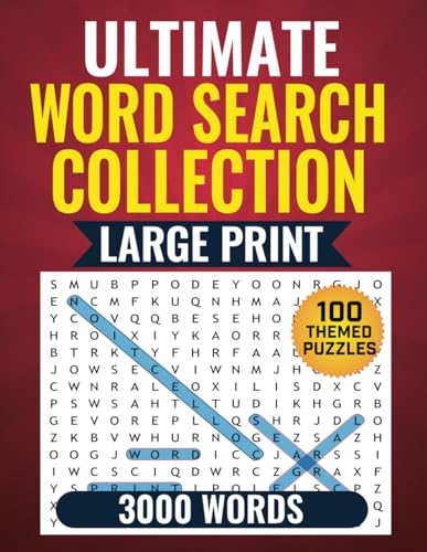The Big Book of Large Print Word Search Puzzles: 3000 Words & 100 Themed Puzzles - Fun & Relaxing Brain-Boosting Challenges - For Adults, Seniors and Teens (Words of Discovery)