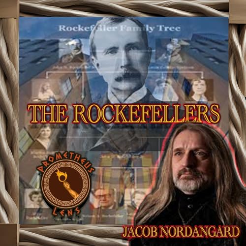 The Rockefeller Family w/ Jacob Nordangard