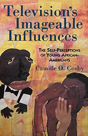 Television's Imageable Influences: The Self-perception of Young African-Americans: Self-perceptions of Young African-Americans-Wow! eBook