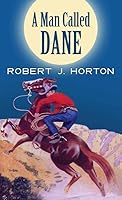 A Man Called Dane 1628997001 Book Cover