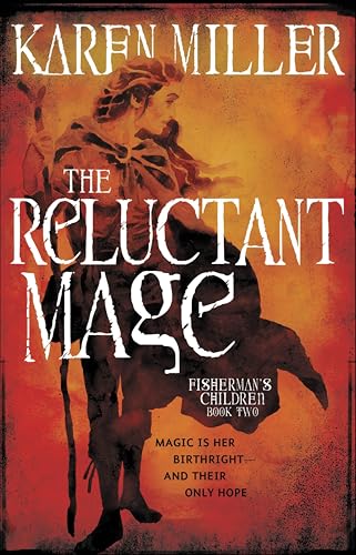 The Reluctant Mage (The Fisherman's Children Book 2)