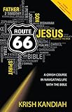 Route 66: A crash course in navigating life with the Bible