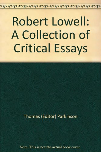Robert Lowell: A Collection of Critical Essays B000FX4QD4 Book Cover