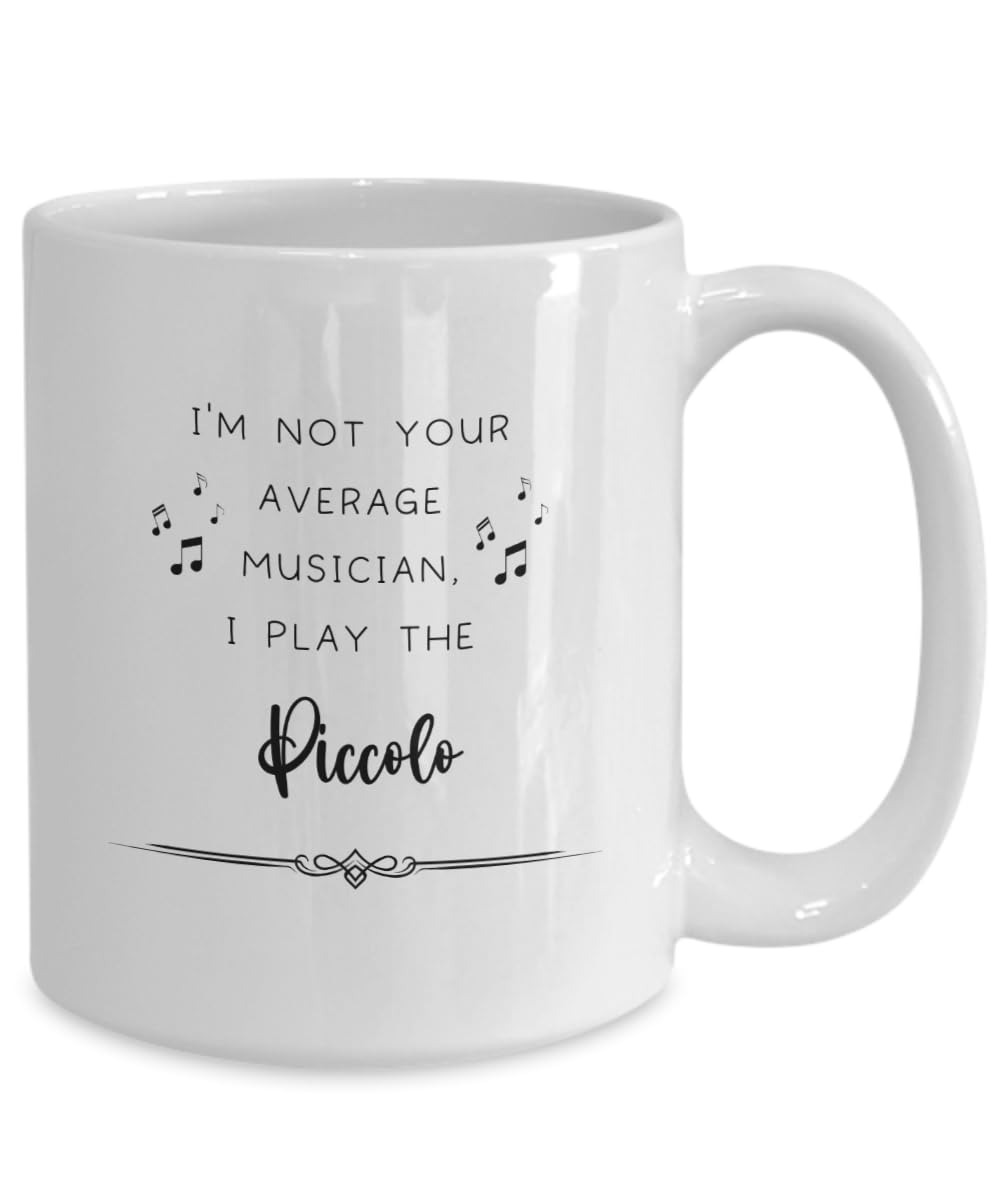 Piccolo Coffee Mug, Gifts for Best Musician Ever, Gift for Piccolo Player, Christmas, Birthday, Event Present