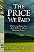 The Price We Paid: The Extraordinary Story of the Willie and Martin Handcart Pioneers