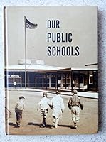 Our Public Schools B0017YP7GK Book Cover