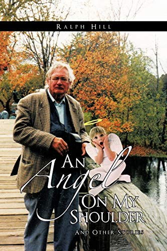 An Angel On My Shoulder: And Other Stories