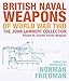 British Naval Weapons of World War Two: The John Lambert Collection Volume III: Coastal Forces Weapons