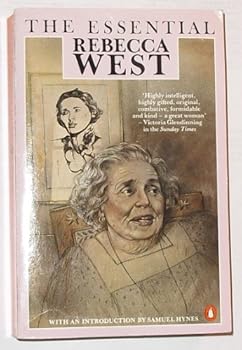 Paperback The Essential Rebecca West: Revised Edition: Rebecca West: A Celebration Book