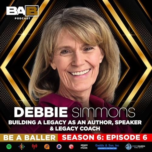 Debbie Simmons: From Loss to Legacy | Building Resilient Families & Faith-Filled Leadership