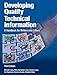 Developing Quality Technical Information: A Handbook for Writers and Editors (3rd Edition) (IBM Press)