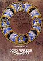 Codex purpureus rossanensis. Guida 8884020972 Book Cover