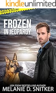 Frozen in Jeopardy: Christian Romantic Suspense (Danger in Destiny Book 2)