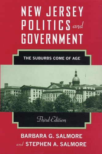 New Jersey Politics and Government: The Suburbs Come of Age (Rivergate Regionals Collection)