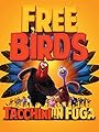 Free Birds: Tacchini in fuga