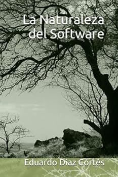 Paperback La Naturaleza del Software (Spanish Edition) [Spanish] Book