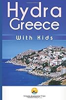 Hydra Greece: With Kids 1728990432 Book Cover