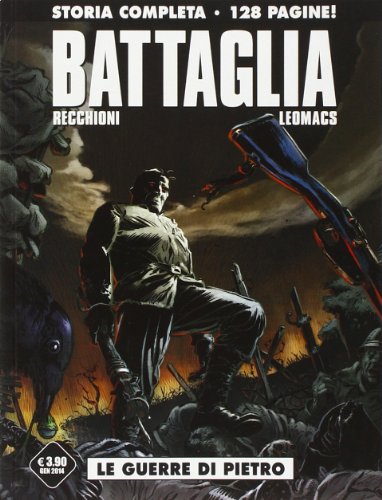 Battaglia. Le guerre di Pietro Battaglia. Le guerre di Pietro