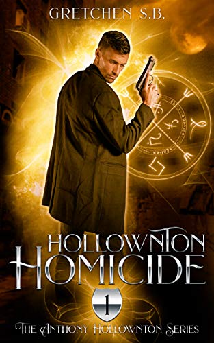 Hollownton Homicide: A Supernatural Suspense (Anthony Hollownton Series Book 1)