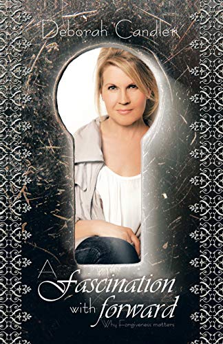 A Fascination with Forward: Why Forgiveness Matters