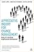 Appreciative Inquiry for Change Management: Using Ai to Facilitate Organizational Development