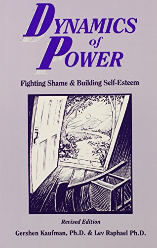 Dynamics of Power: Fighting Shame and Building Self-Esteem