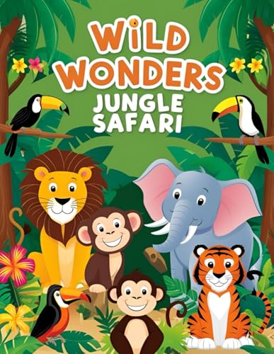 Wild Wonders Jungle Safari (Wild Wonders: A Coloring Adventure Series)