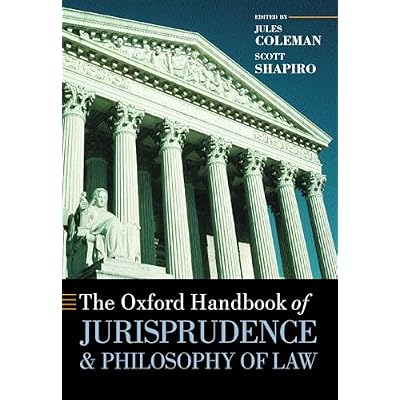 The Oxford Handbook of Jurisprudence and Philosophy of Law