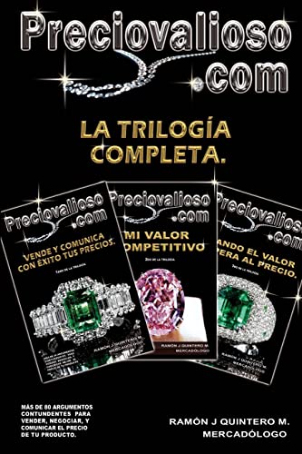 Preciovalioso.com: La trilogía completa (Spanish Edition)