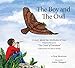 The Boy and the Owl: A Story About the Attributes of God Based on the Poem "The Creed of Salvation" (Ghazali Children)