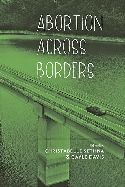 Abortion Across Borders: Transnational Travel and Access to Abortion Services