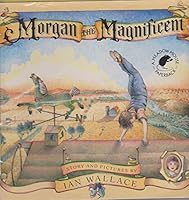 Morgan the Magnificent 0888991665 Book Cover