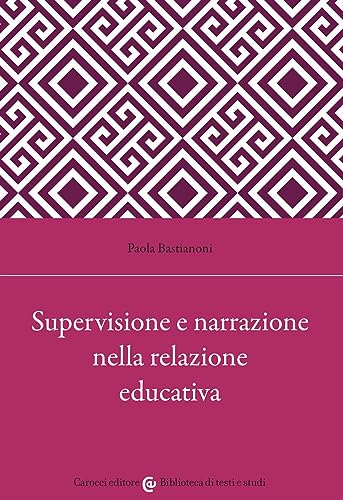 Supervisione e narrazione nella relazione educativ