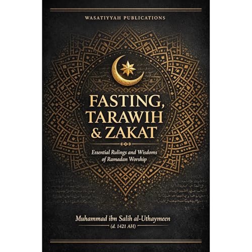 FASTING, TARAWIH & ZAKAT Audiolibro Por Muhammad ibn Salih al-Uthaymin arte de portada