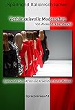 modenschau paris  Verhängnisvolle Modenschau - Sprachkurs Italienisch-Deutsch A1: Spannender Lern-Krimi und Reiseführer durch Mailand (Italian Edition)