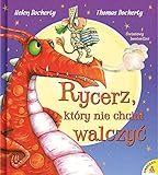 Rycerz, ktory nie chcial walczyc