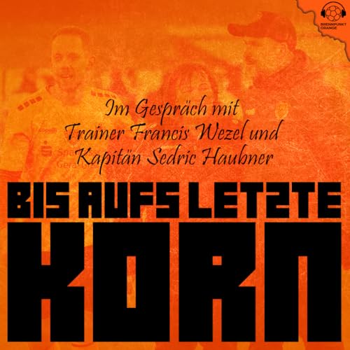 314 | Bis aufs letzte Korn