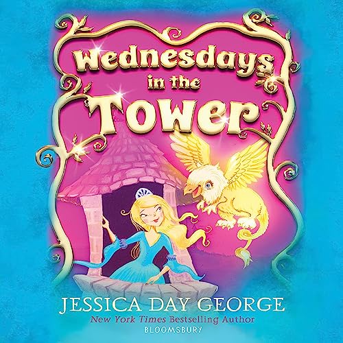 Wednesdays in the Tower by Jessica Day George episode artwork