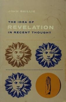 Paperback Idea of Revelation in Recent Thought by John Baillie (1956-06-01) Book